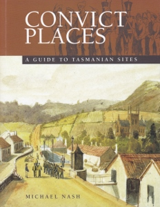 Convict Places: A Guide to Tasmanian Sites image