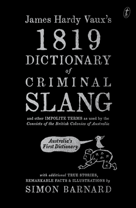 James Hardy Vauxs 1819 Dectionary of Criminal Slang PB image