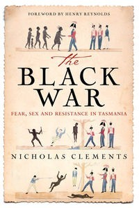 Black War: Fear, Sex and Resistance in Tasmania image