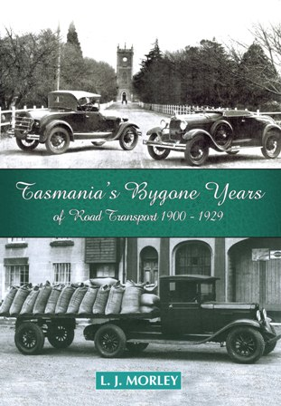 Tasmania's Bygone Years of Road Transport Vol 1 (1900-1929) Vol 1 image