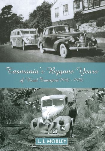 Tasmania's Bygone Years of Road Transport Vol 3 (1940-1950) Vol 3 image